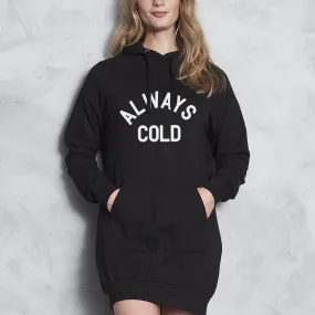 Always Cold Hoodie Dress