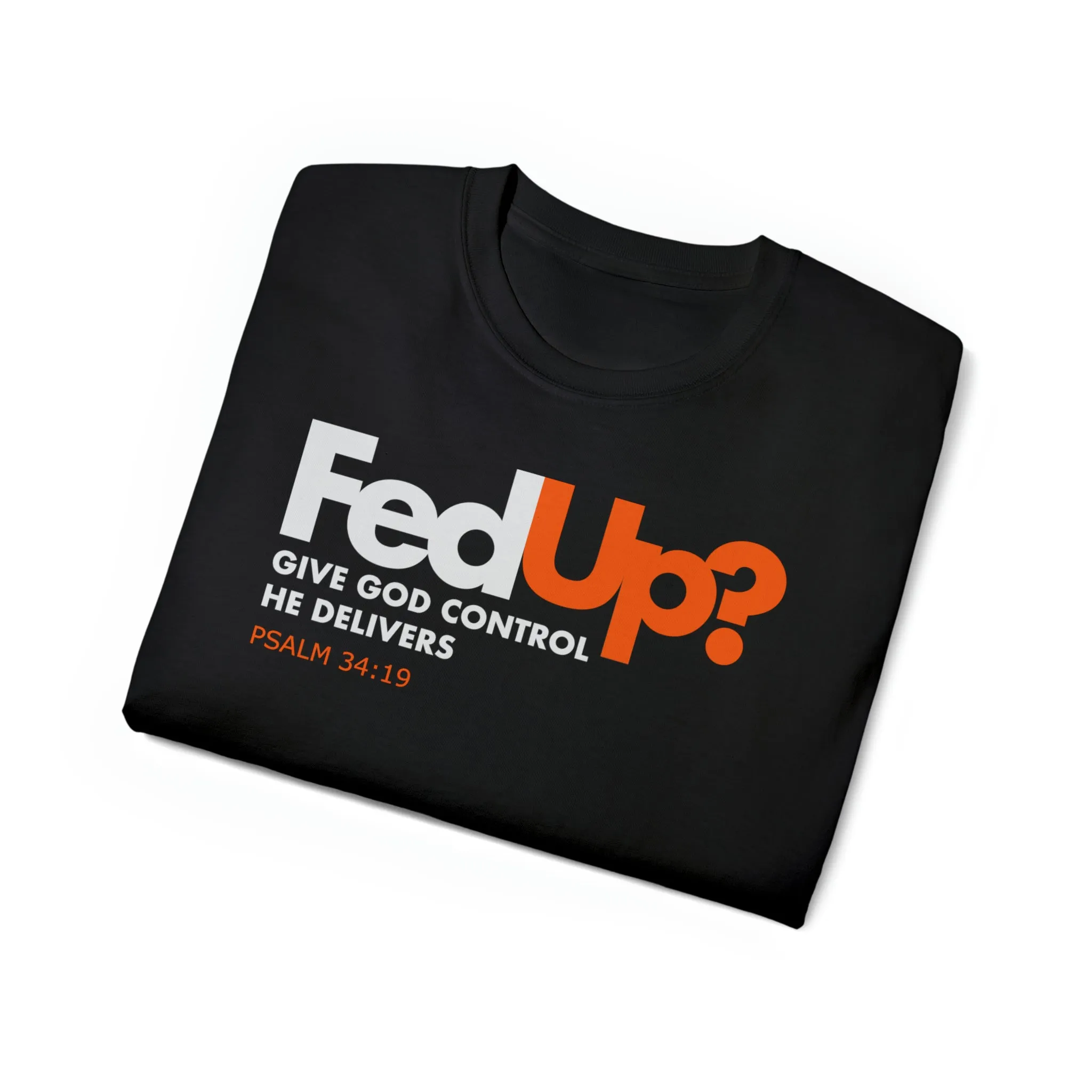 FedUp Unisex T-Shirt