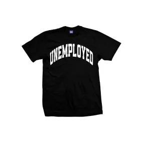 UNEMPLOYED TEE (BLACK)